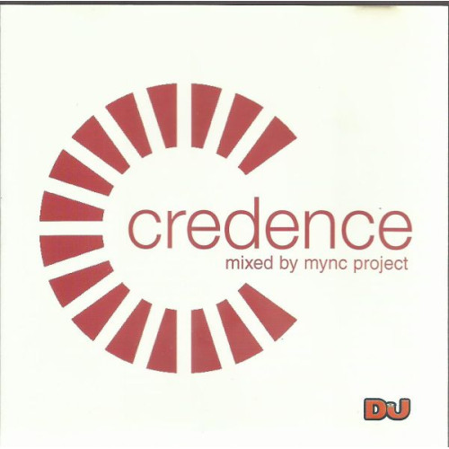 CREDENCE - MIXED BY DJ MYNC PROJECT